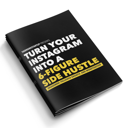 Turn Your Social Media Into A Side Hustle [The Brand Startup]